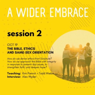 A WIDER EMBRACE SESSION 2