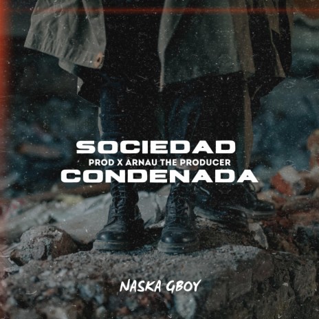 Sociedad Perdida ft. Naska GBoy | Boomplay Music