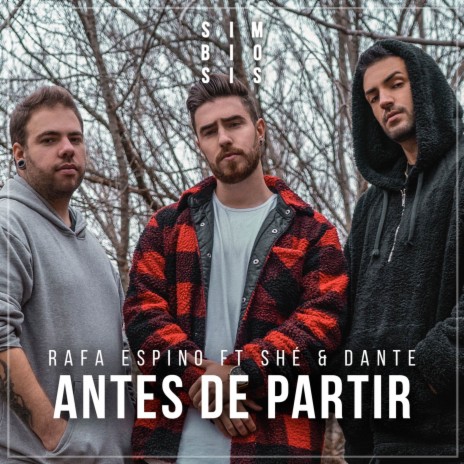 Antes de Partir ft. Shé & Dante | Boomplay Music