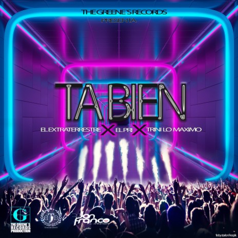 TA BIEN ft. Pri Dontiry Donty & JAN FRANCO EL EXTRATERRESTRE | Boomplay Music