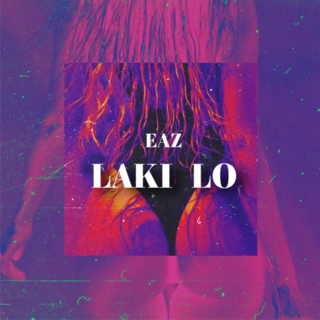 Laki Lo | Boomplay Music