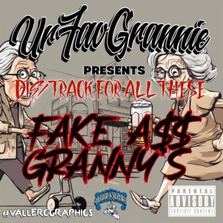 Fake Ass Granny's lyrics | Boomplay Music