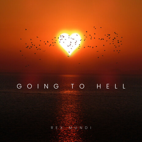 Going to Hell | Boomplay Music