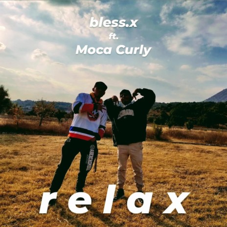 relax ft. Moca Curly | Boomplay Music