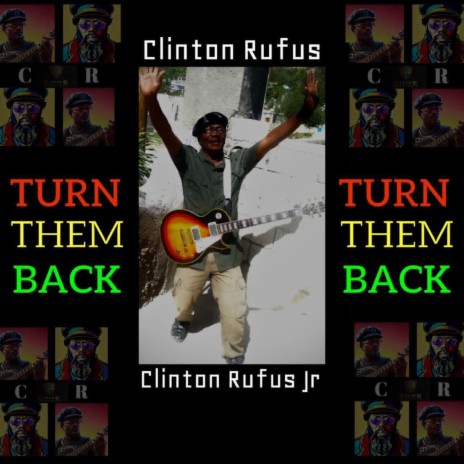 Turn Them Back ft. Clinton Rufus Jr | Boomplay Music