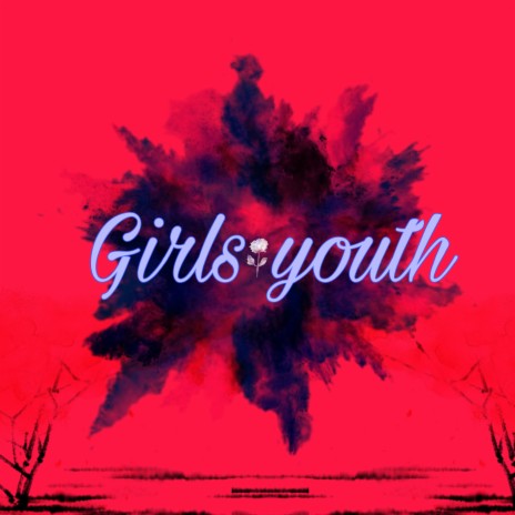 Girls Youth | Boomplay Music