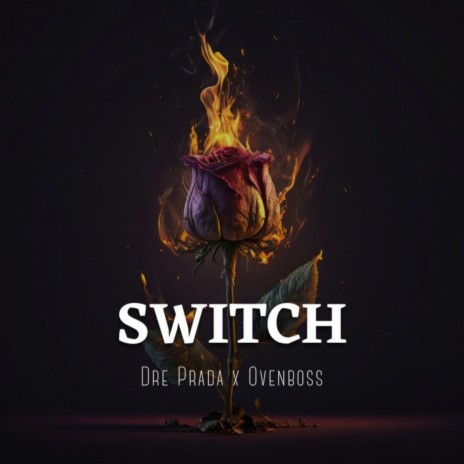 SWITCH ft. OvenBoss | Boomplay Music