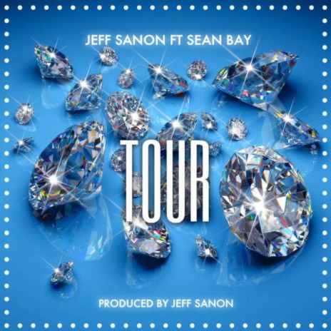 Tour ft. Sean Bay | Boomplay Music