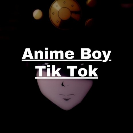 Anime Boy Tik Tok