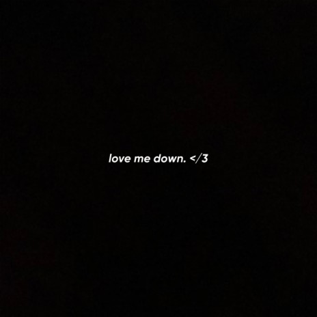 love me down. (slowed + reverb) | Boomplay Music