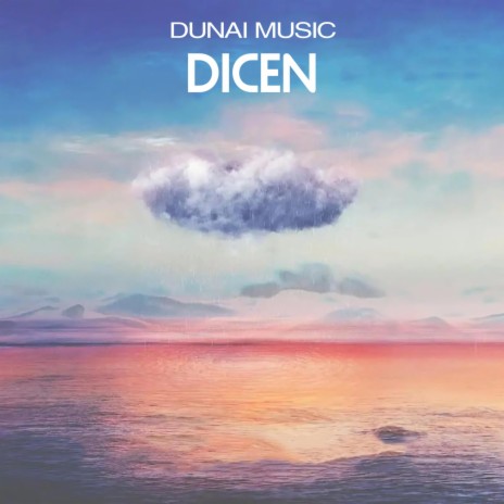 dicen | Boomplay Music