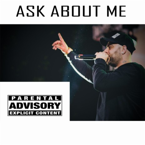 Ask About Me | Boomplay Music