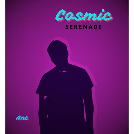 Cosmic Serenade | Boomplay Music