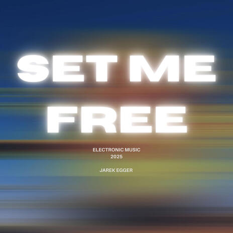 Set Me Free | Boomplay Music