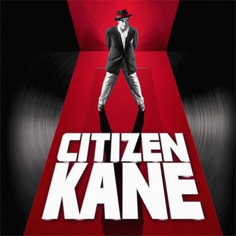 Citizen Kane | Boomplay Music