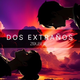 Dos Extraños