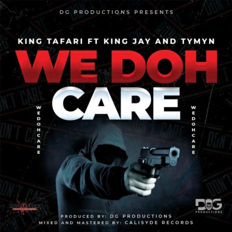 We doh care ft. King Jay & Tymyn | Boomplay Music