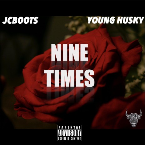 Nine Times ft. Young Husky & JcBoots | Boomplay Music