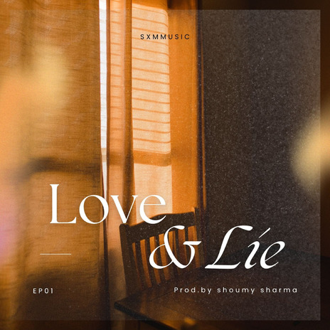 Love & Lie | Boomplay Music