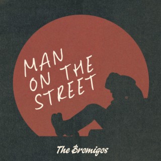 Man On The Street