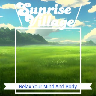 Relax Your Mind And Body