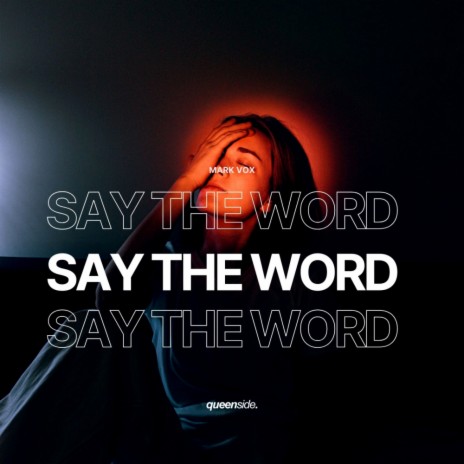 Say The Word (Extended Mix) | Boomplay Music