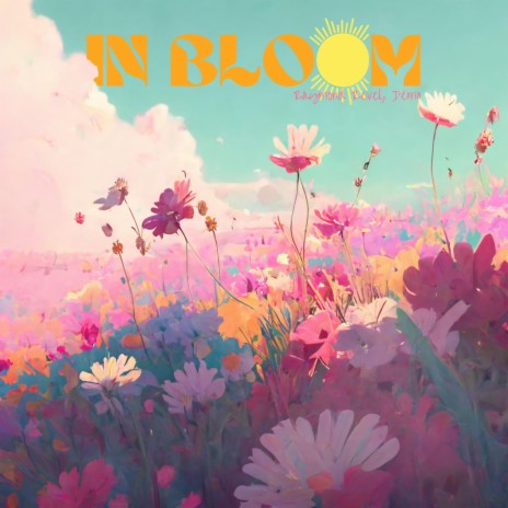 In Bloom ft. Dēmo | Boomplay Music