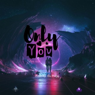 OnLy You lyrics | Boomplay Music