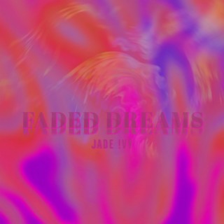 Faded Dreams lyrics | Boomplay Music