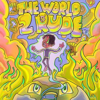 TheWorld2rude