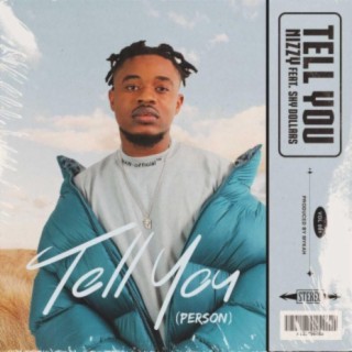 Tell You (Person) [feat. Shy Dollars]