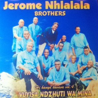 Jerome Nhlalala Brothers (Vuyisa Ndzhuti wa Mina)