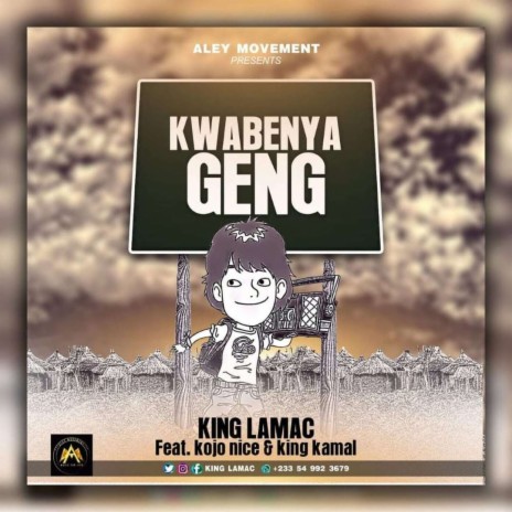 Kwabenya Geng ft. Kojo Nice & King kamal | Boomplay Music