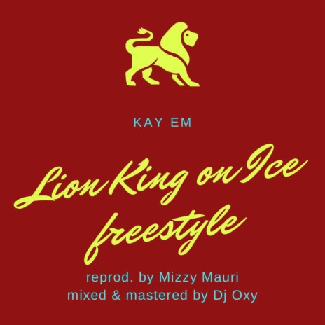 Lion King On Ice Freestyle | Boomplay Music