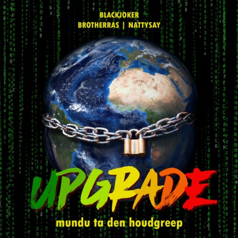 UpGrade (feat. BrotherRas & NattySay) | Boomplay Music