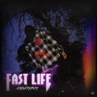 Fast Life