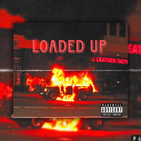 Loaded Up | Boomplay Music