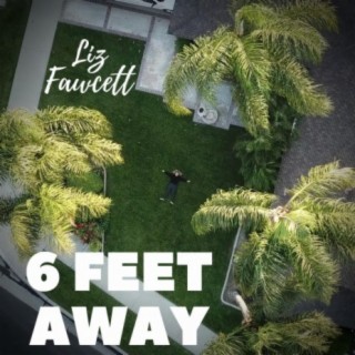 6 Feet Away
