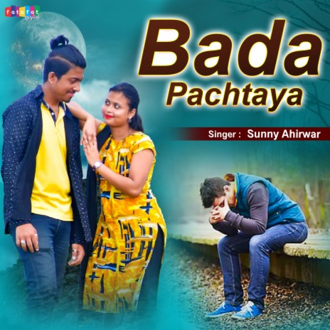 Bada Pachtaya | Boomplay Music