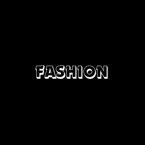 Fashion | Boomplay Music