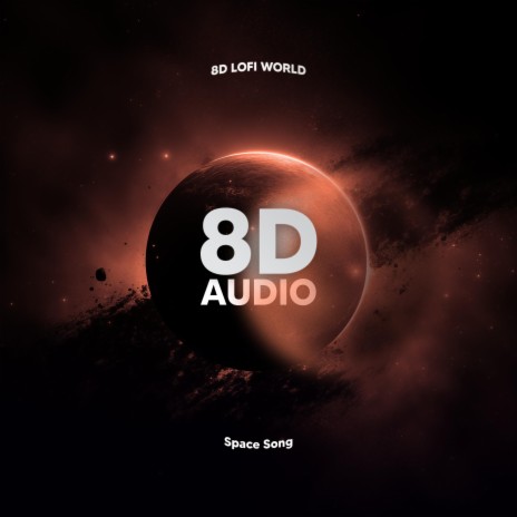 Space Song (8D Audio) | Boomplay Music