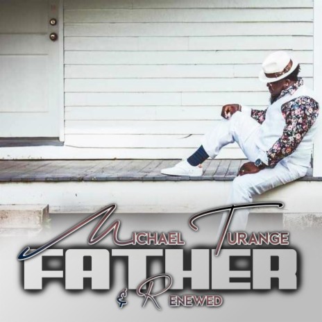 Father ft. Renewed | Boomplay Music