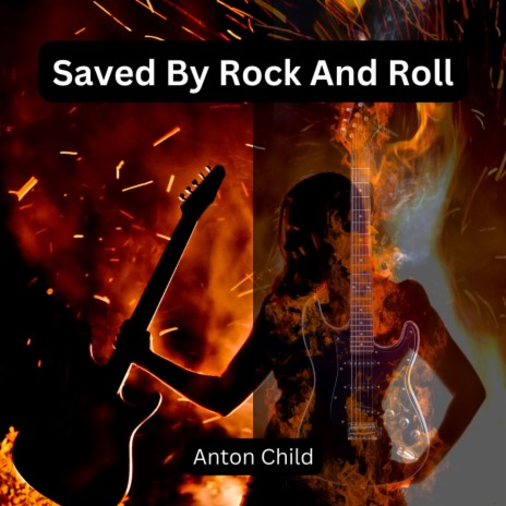 Saved By Rock And Roll | Boomplay Music