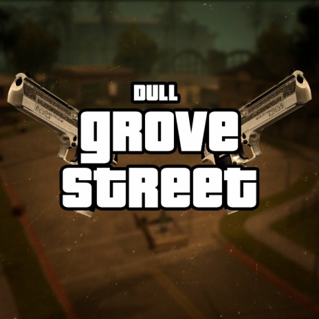 Grove Street | Boomplay Music