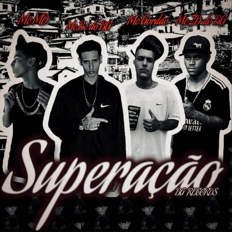 SUPERAÇAO ft. mc gordao do bg, mc 2d do bg & mc md do bg | Boomplay Music