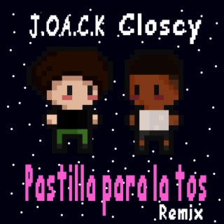 Pastilla Para La Tos (Closcy Remix)