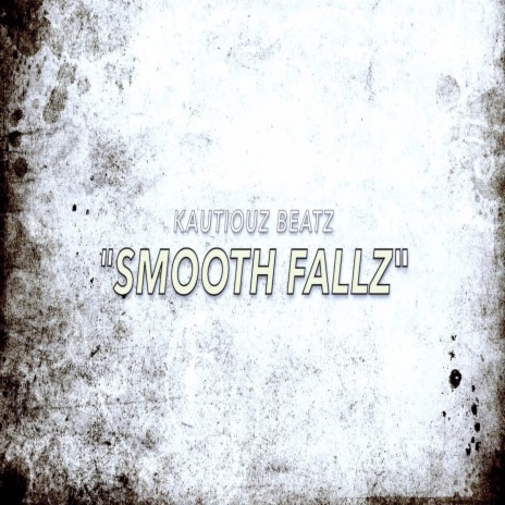 smooth fallz | Boomplay Music