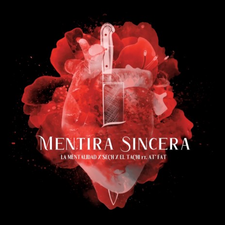Mentira Sincera ft. Sech, La Mentalidad & At' Fat | Boomplay Music