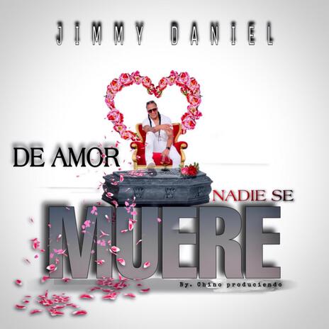 De amor nadie se muere | Boomplay Music