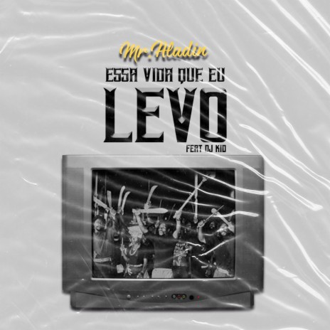 essa vida que levo ft. DJ kid | Boomplay Music